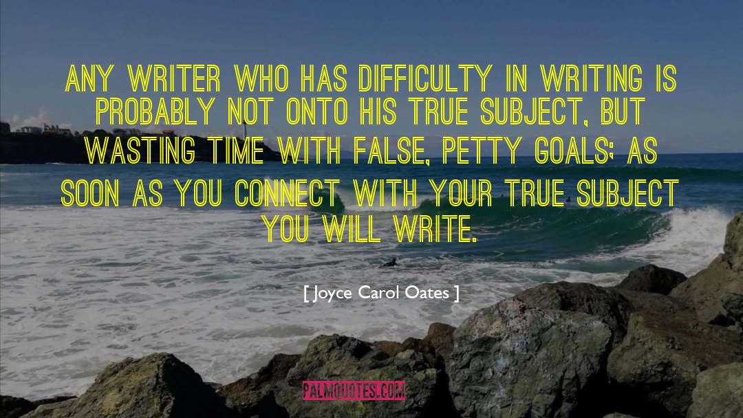 Your Writing Will Live On quotes by Joyce Carol Oates