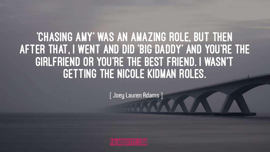 Youre An Amazing Man quotes by Joey Lauren Adams