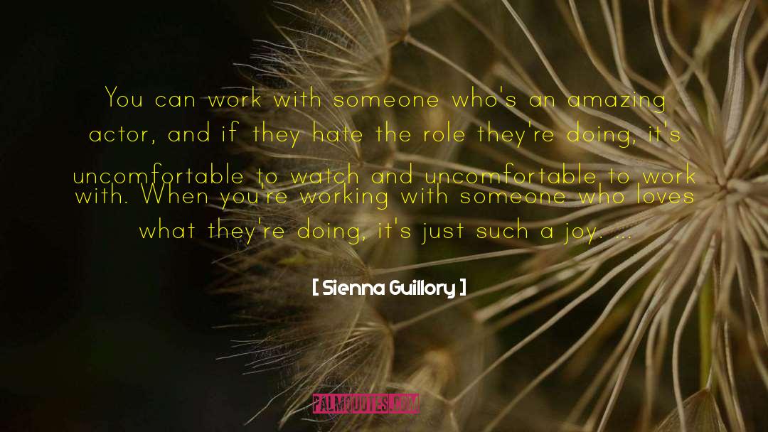 Youre An Amazing Man quotes by Sienna Guillory