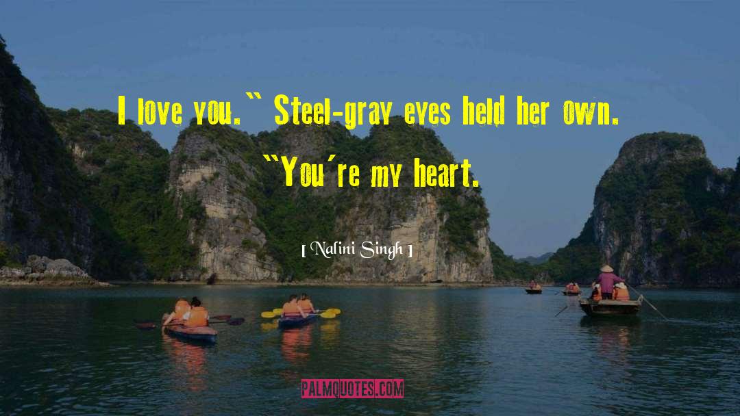 Youre My quotes by Nalini Singh