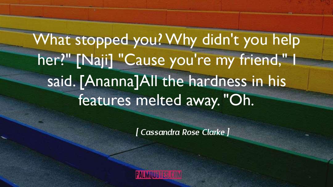 Youre My quotes by Cassandra Rose Clarke