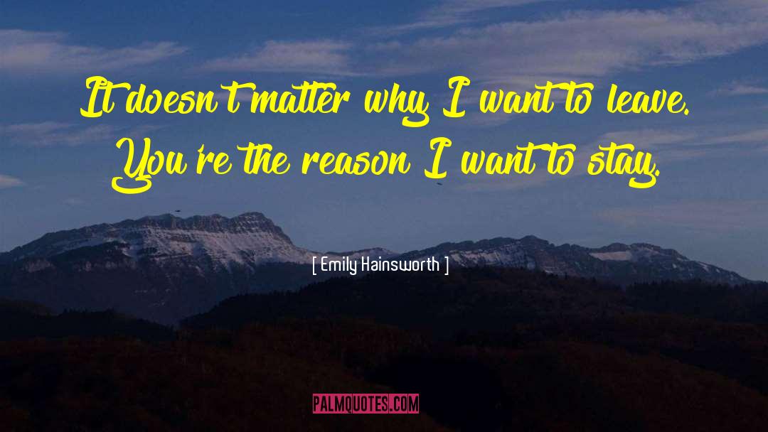 Youre The Reason I Smile quotes by Emily Hainsworth