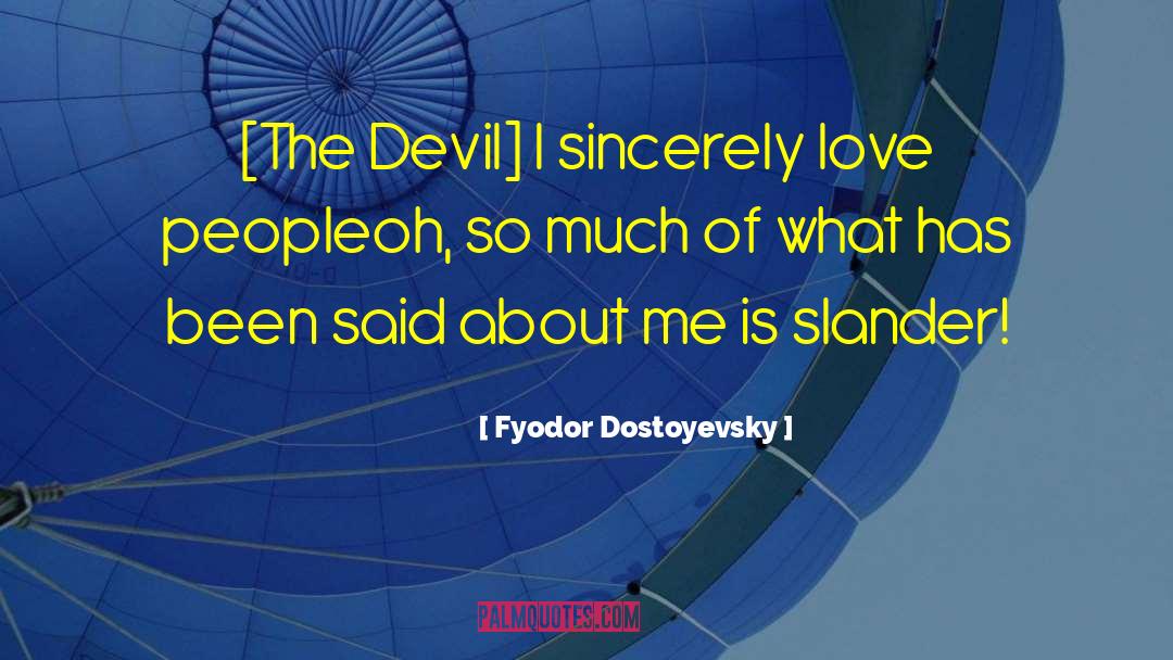 Yours Sincerely quotes by Fyodor Dostoyevsky