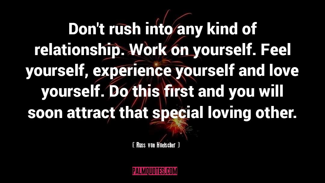 Yourself And Love quotes by Russ Von Hoelscher