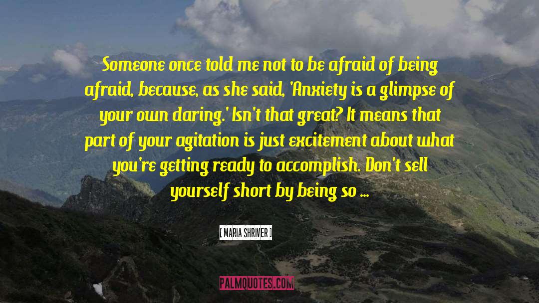 Yourself Short quotes by Maria Shriver