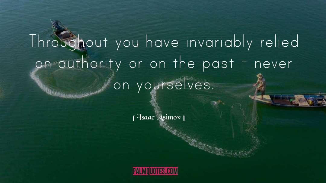 Yourselves quotes by Isaac Asimov
