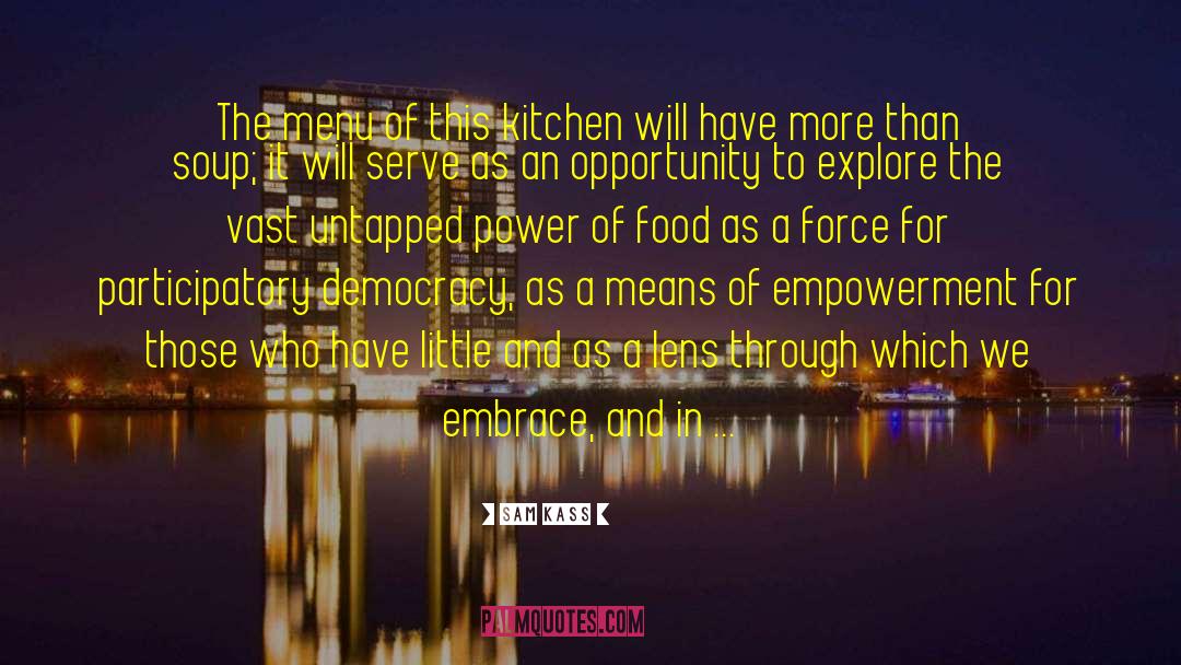 Yousefs Kitchen quotes by Sam Kass