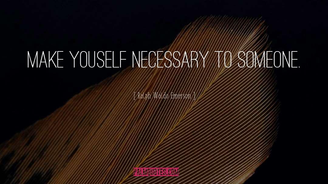Youself quotes by Ralph Waldo Emerson