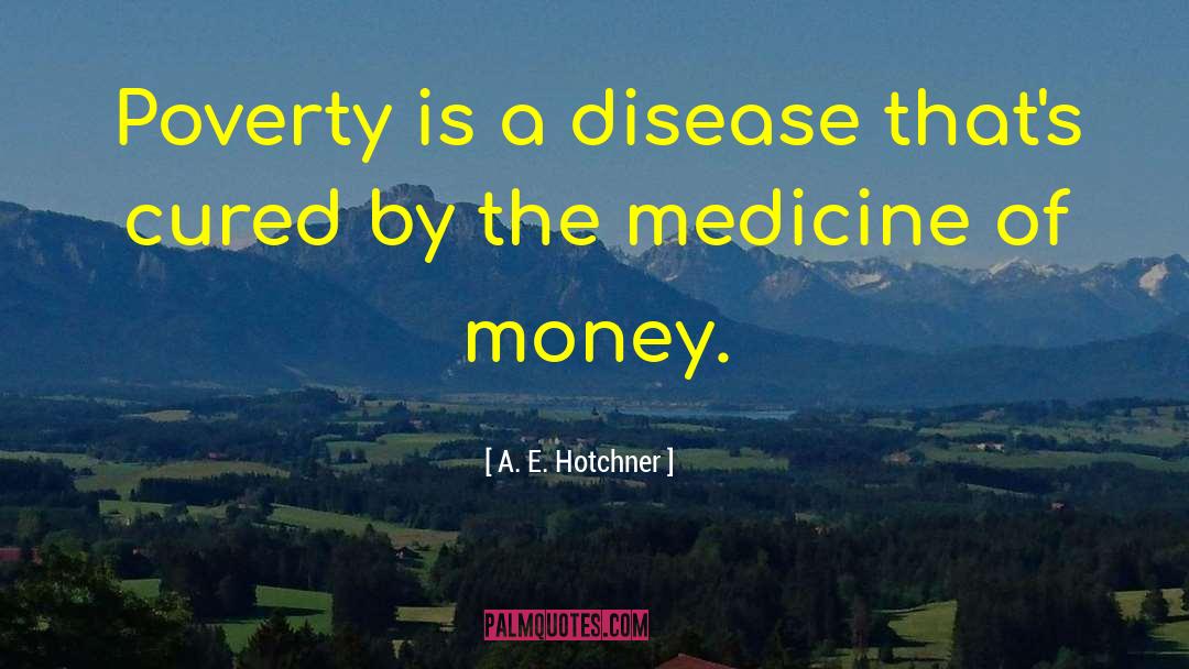 Youth Affected By Poverty quotes by A. E. Hotchner