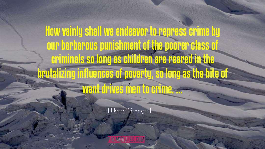 Youth Affected By Poverty quotes by Henry George