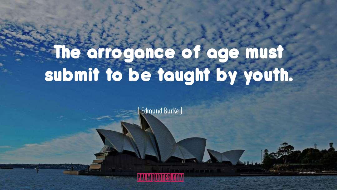 Youth Age quotes by Edmund Burke