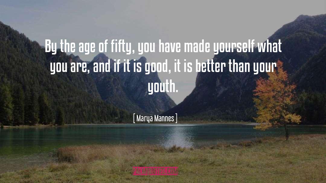 Youth Age quotes by Marya Mannes