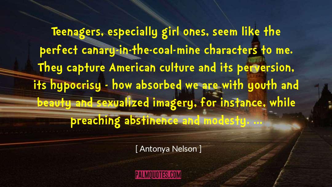 Youth Culture quotes by Antonya Nelson