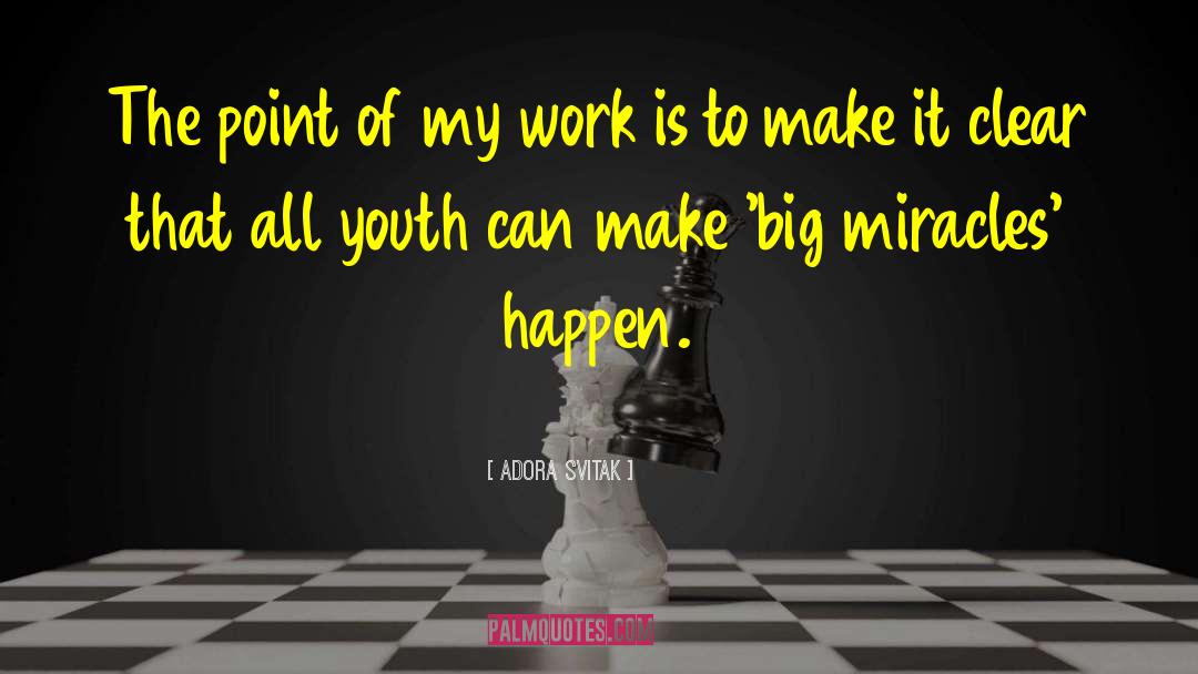 Youth Employment quotes by Adora Svitak