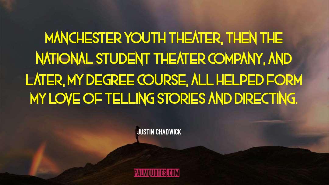 Youth Hints quotes by Justin Chadwick