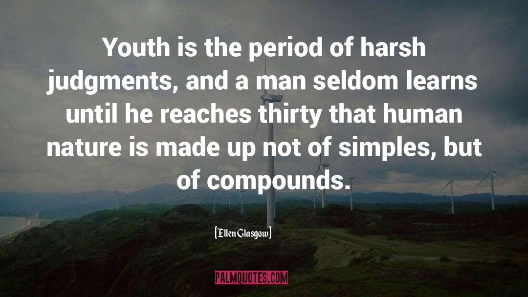 Youth Is Temporary quotes by Ellen Glasgow