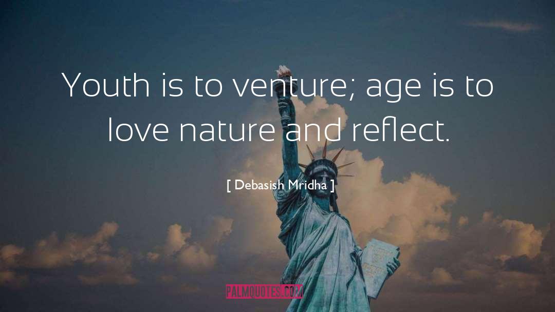 Youth Is To Venture quotes by Debasish Mridha