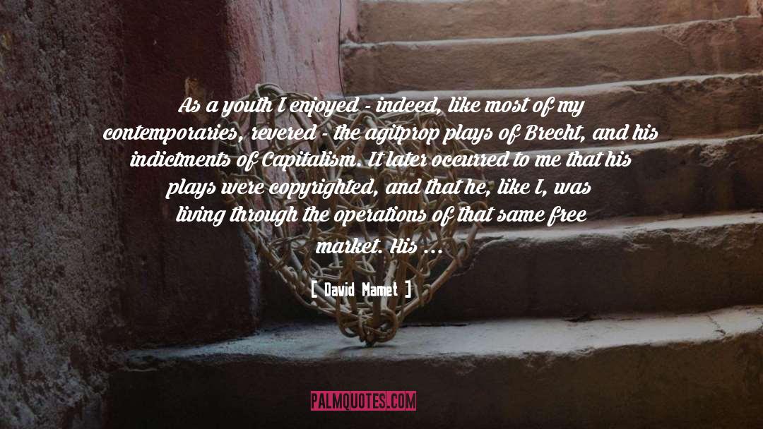 Youth Market Strategy quotes by David Mamet