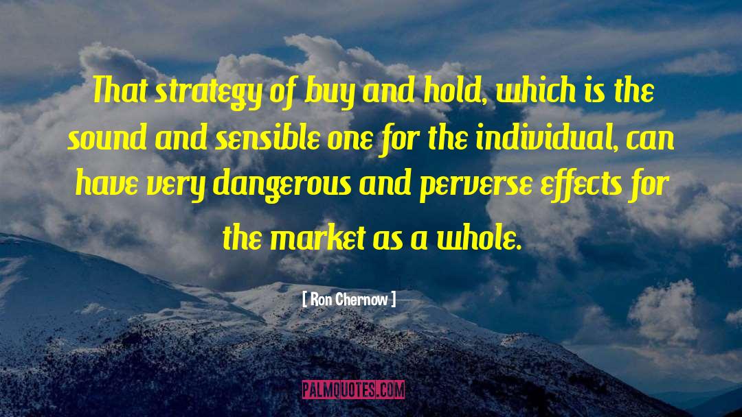 Youth Market Strategy quotes by Ron Chernow