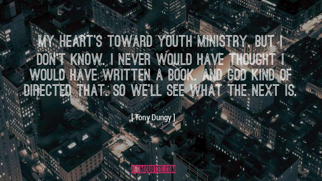 Youth Ministry quotes by Tony Dungy