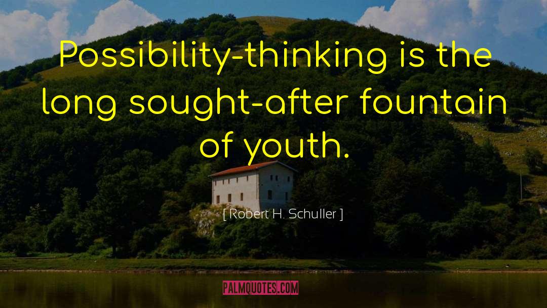 Youth Of Today quotes by Robert H. Schuller