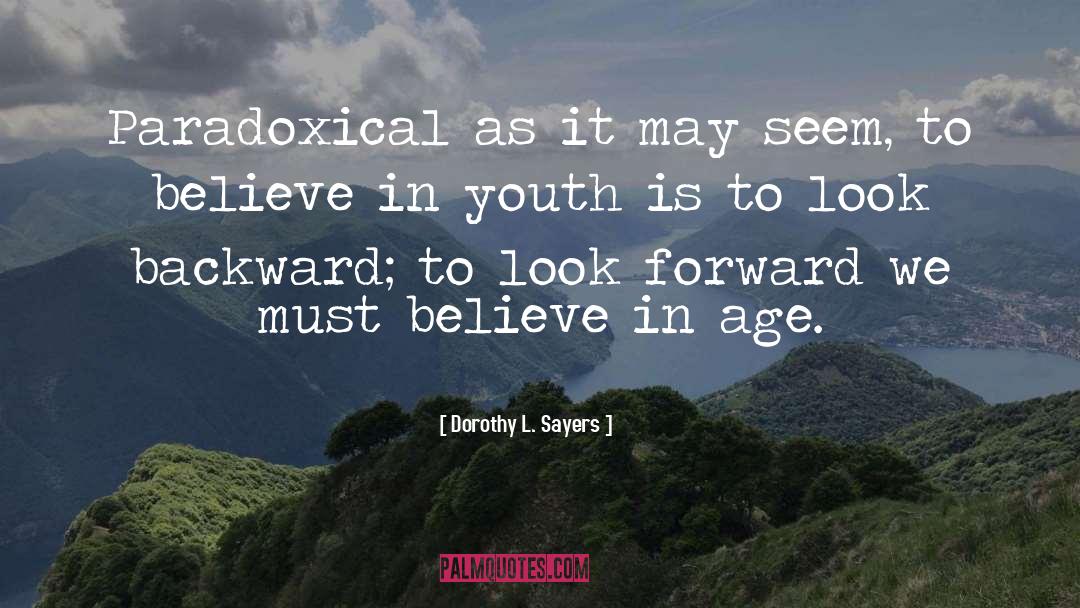 Youth quotes by Dorothy L. Sayers