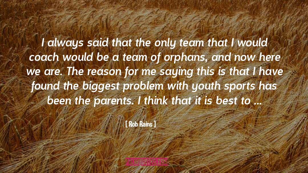 Youth Sports quotes by Rob Rains