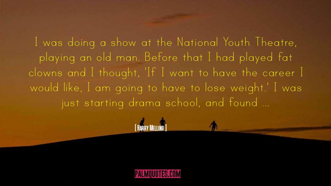 Youth Theatre quotes by Harry Melling