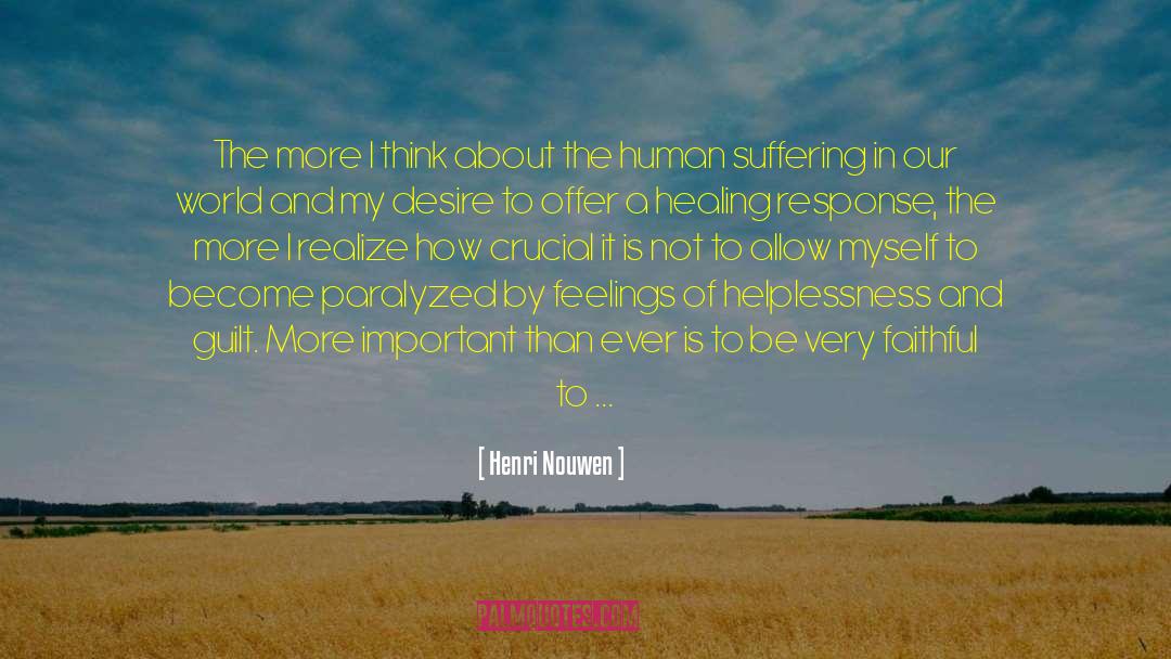 Youthful Feelings Of Immortality quotes by Henri Nouwen