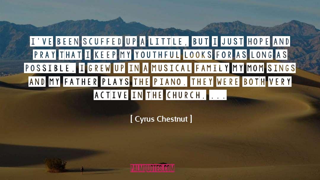 Youthful quotes by Cyrus Chestnut