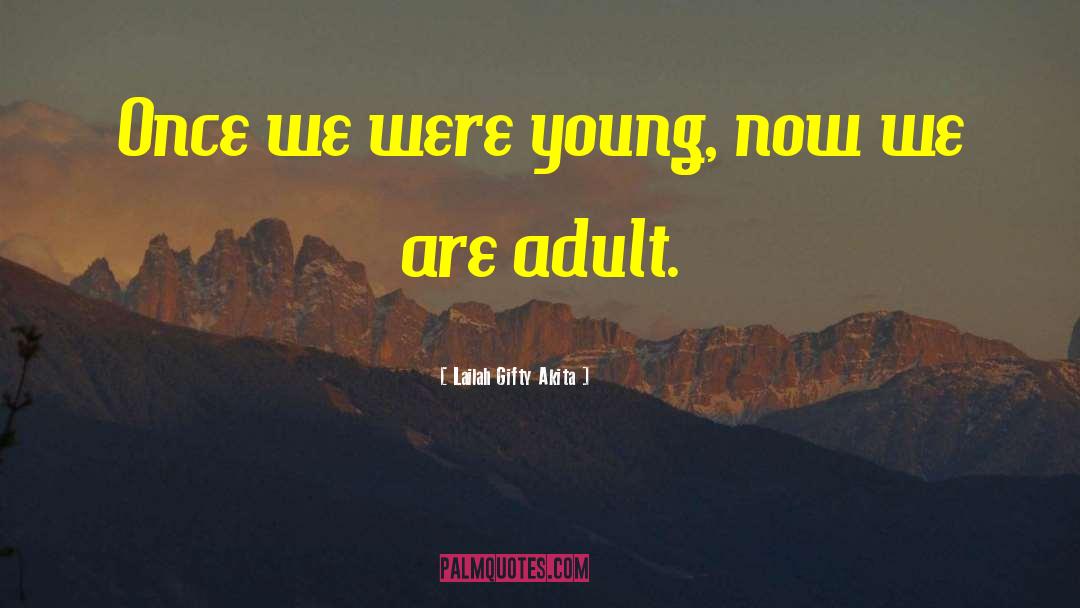 Youthful quotes by Lailah Gifty Akita