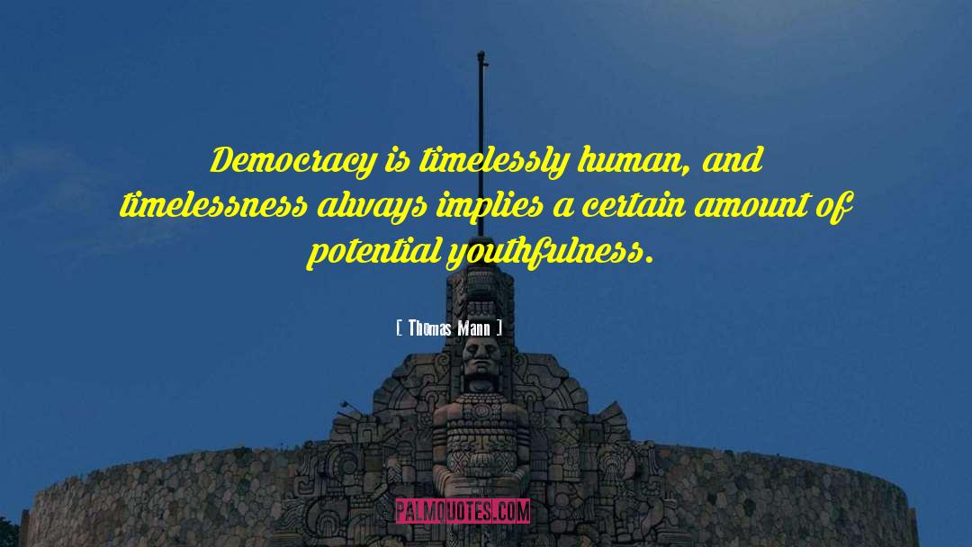 Youthfulness quotes by Thomas Mann