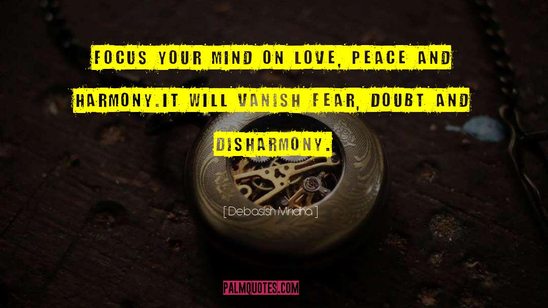 Yp Az Peace Love Harmony quotes by Debasish Mridha