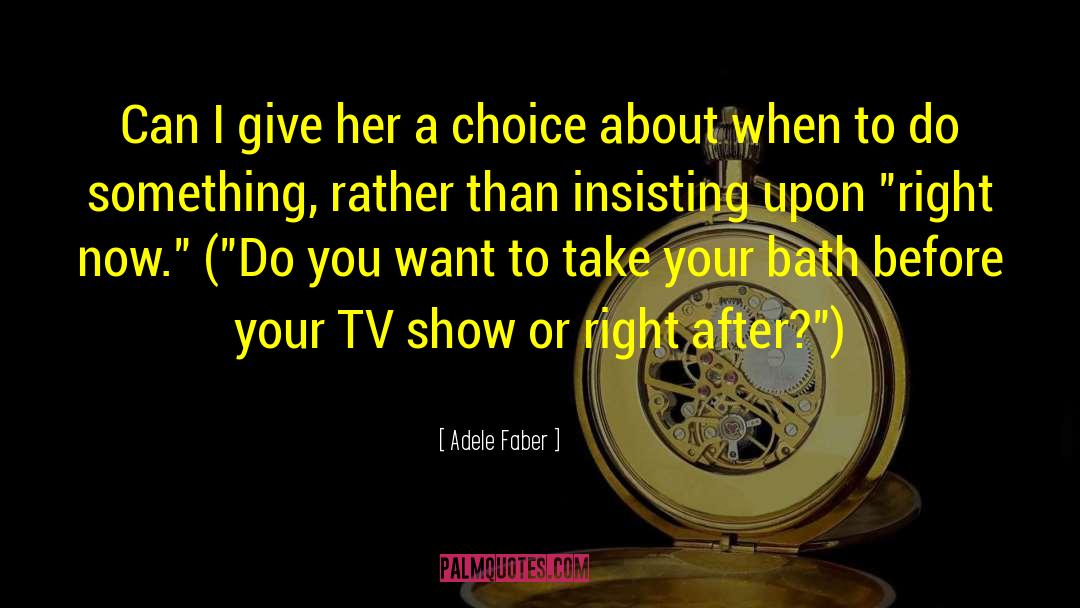 Ysmi Tv quotes by Adele Faber