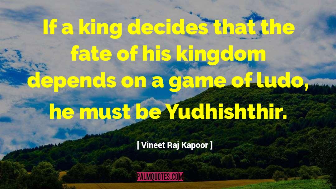Yudhishthir quotes by Vineet Raj Kapoor