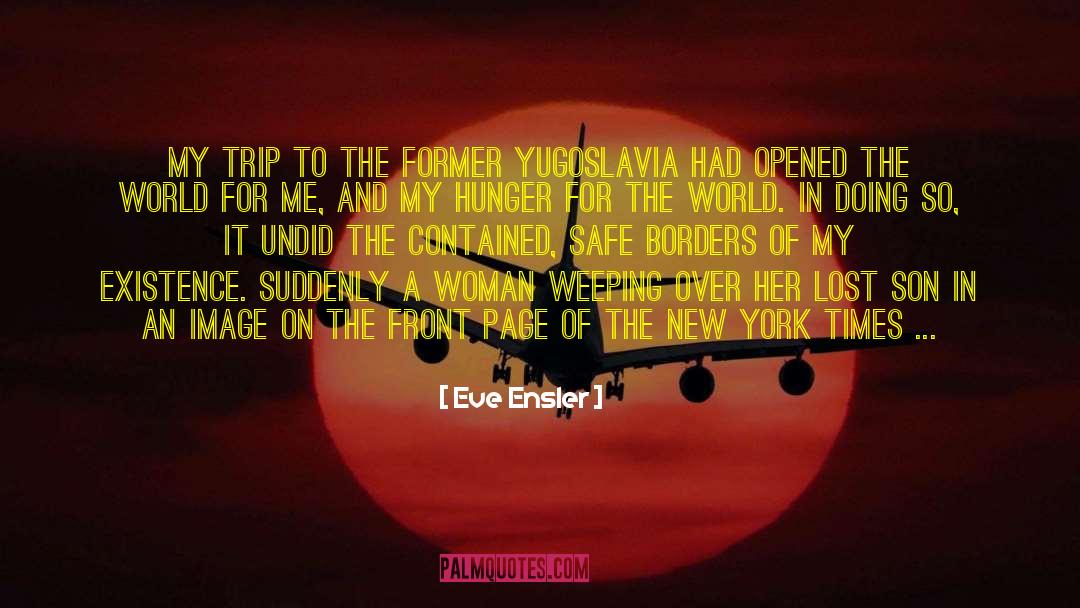Yugoslavia quotes by Eve Ensler