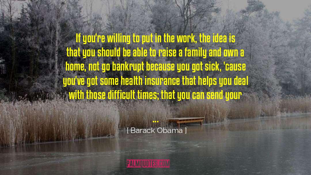 Yukon Home Insurance quotes by Barack Obama