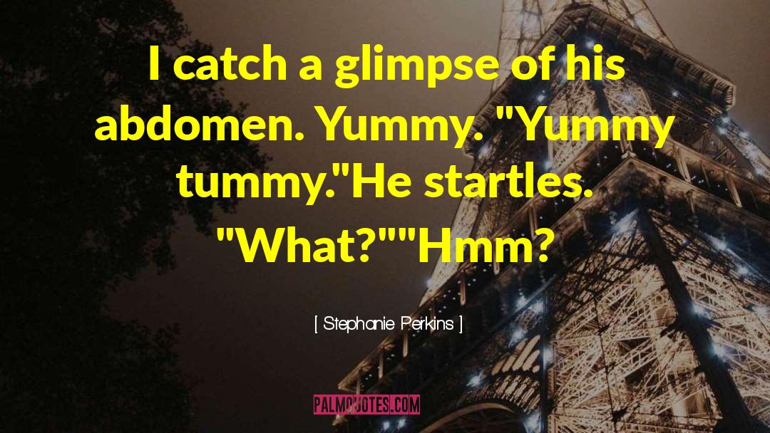 Yummy quotes by Stephanie Perkins