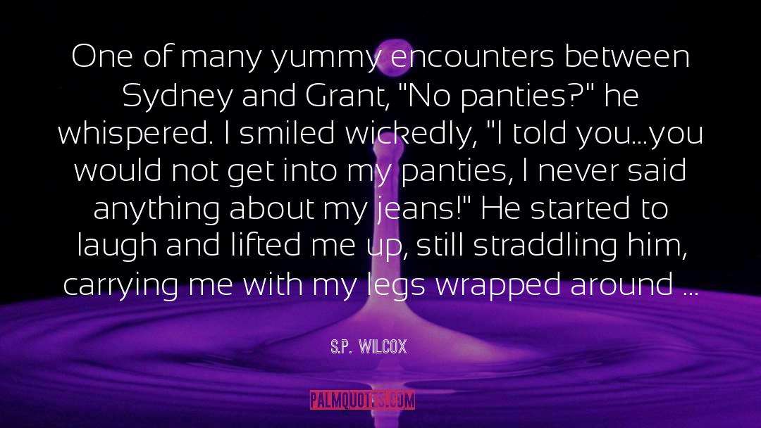 Yummy quotes by S.P. Wilcox