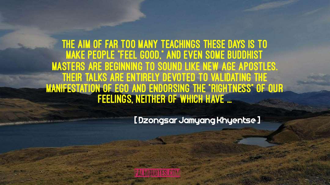 Yung Feeling Na quotes by Dzongsar Jamyang Khyentse