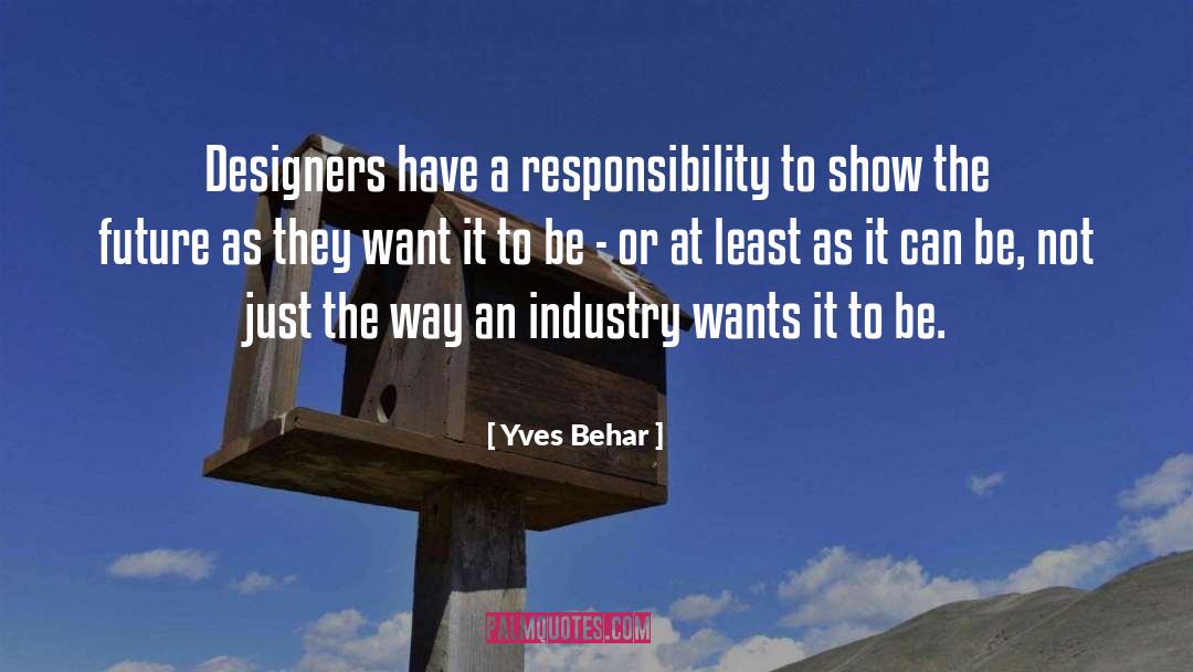 Yves quotes by Yves Behar