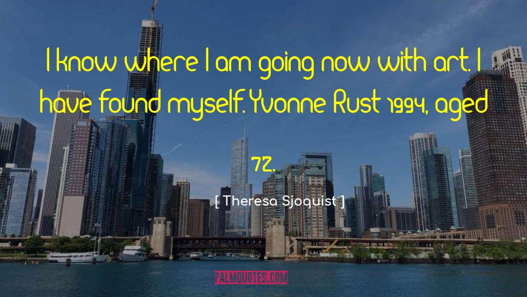 Yvonne Rust quotes by Theresa Sjoquist