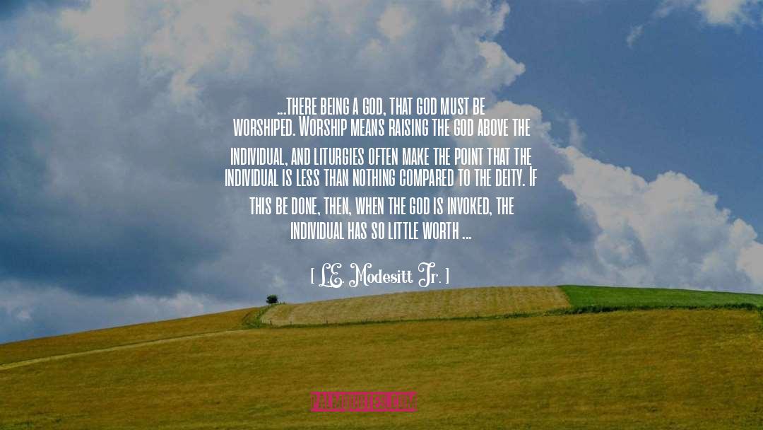Yw Individual Worth quotes by L.E. Modesitt Jr.