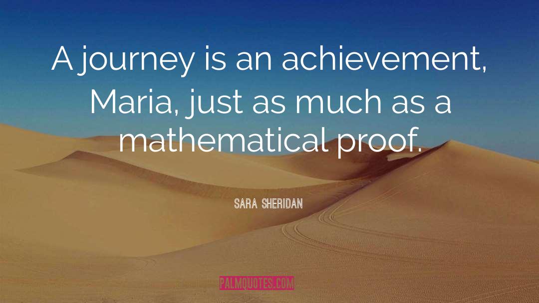 Yy S Fav Mathematical Proof quotes by Sara Sheridan