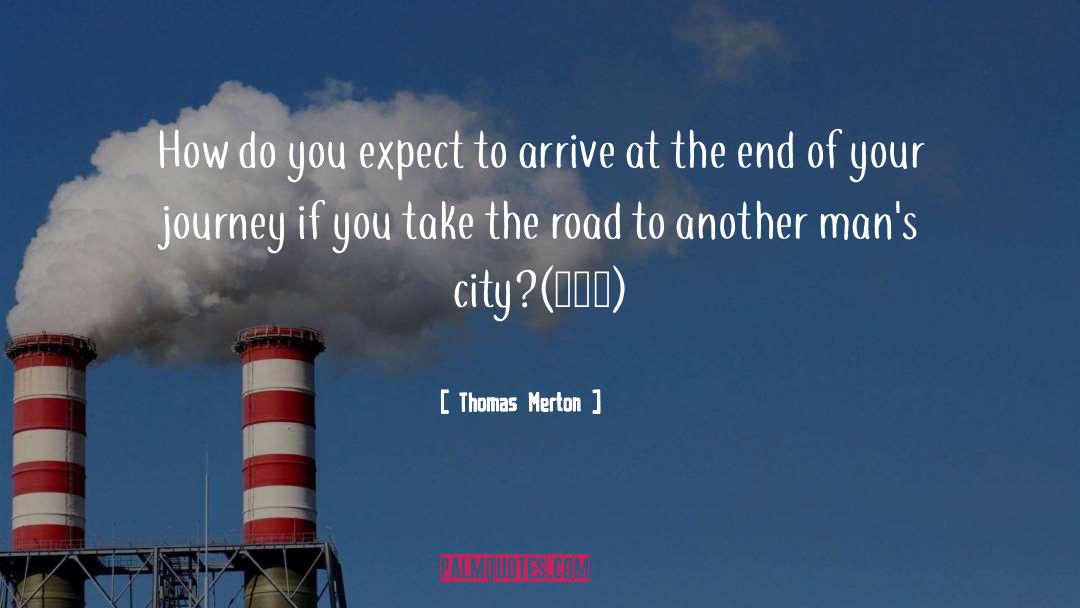 Zabarte Road quotes by Thomas Merton