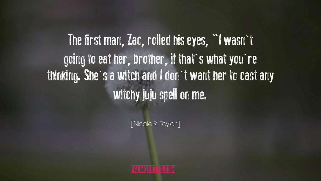 Zac Brewer quotes by Nicole R. Taylor