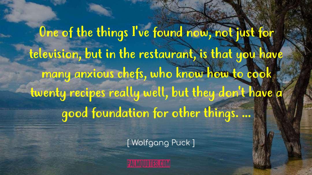 Zaccone Restaurant quotes by Wolfgang Puck