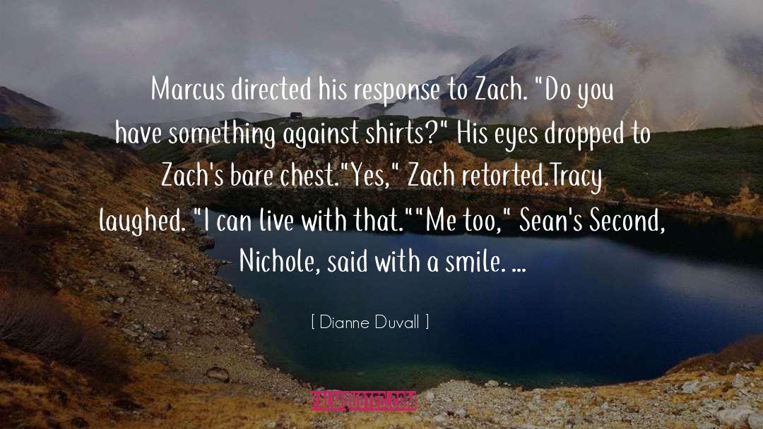 Zach quotes by Dianne Duvall