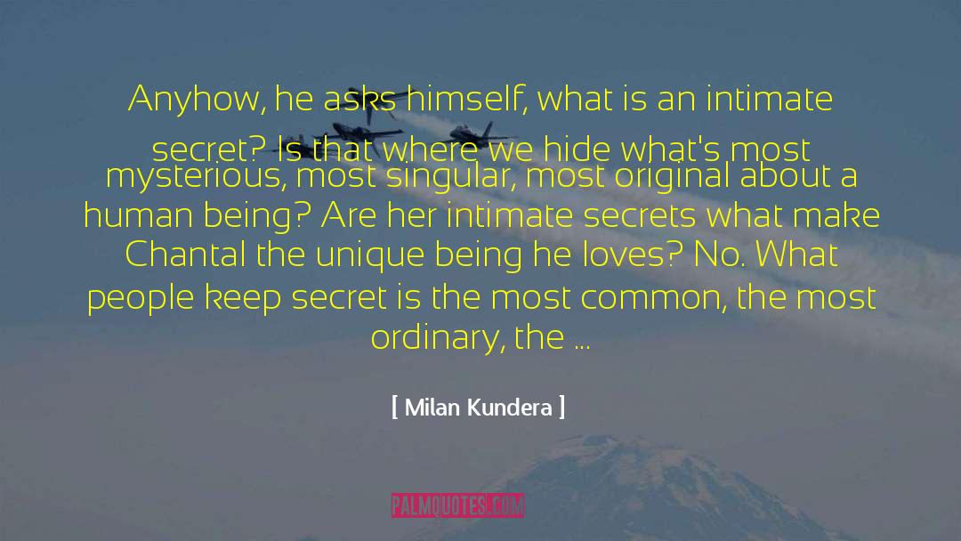 Zach S Secret quotes by Milan Kundera