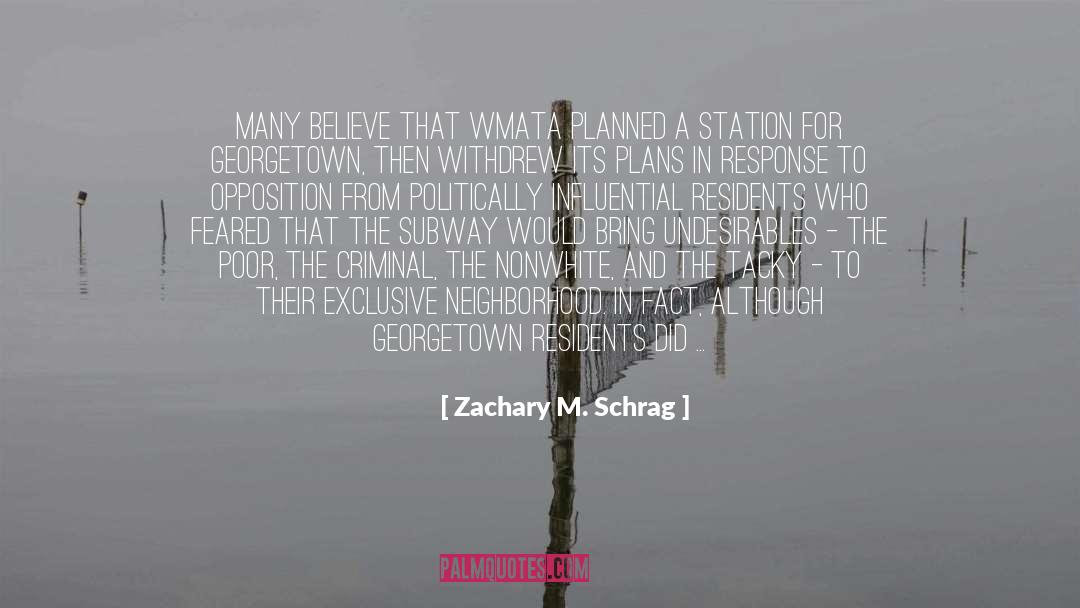 Zachary quotes by Zachary M. Schrag